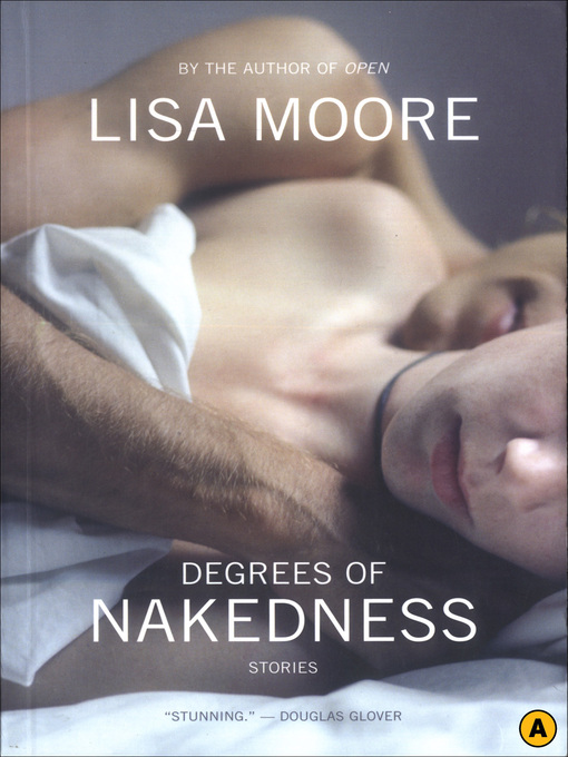 Title details for Degrees of Nakedness by Lisa Moore - Available